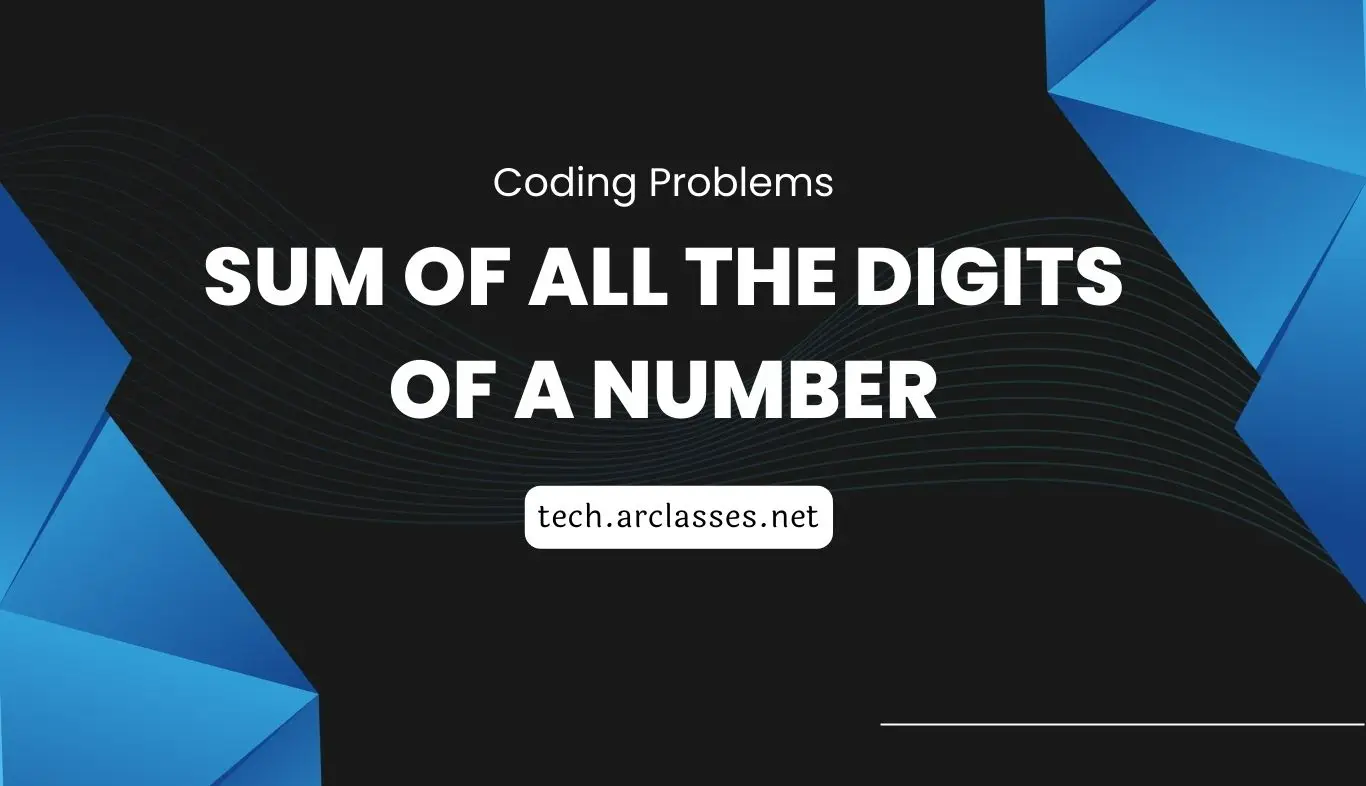 Sum of all the digits of a number